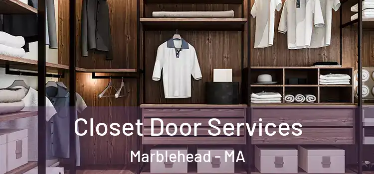 Closet Door Services Marblehead - MA