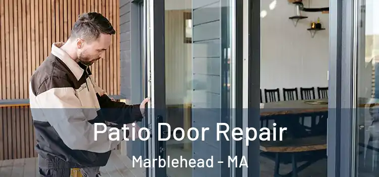 Patio Door Repair Marblehead - MA