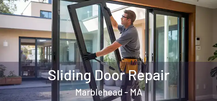 Sliding Door Repair Marblehead - MA